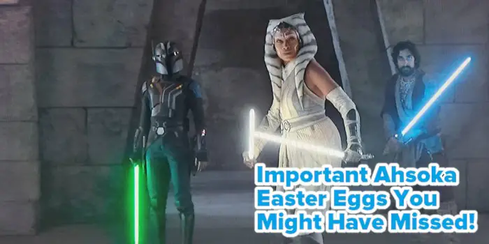 Ahsoka Easter Eggs you might have missed - ActionFigureGeek
