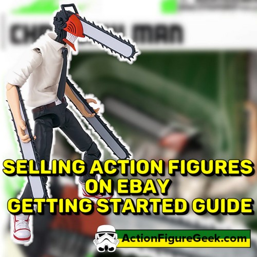 SELLING ACTION FIGURES ON EBAY