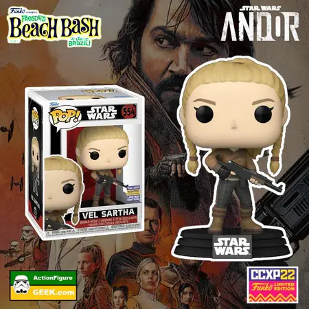 Product image Shop for the Star Wars Andor - Vel Sartha Funko Pop! Vinyl Figure 2022 Comic Con Experience CCXP, 2022 Winter Convention and Funko Shop Exclusive