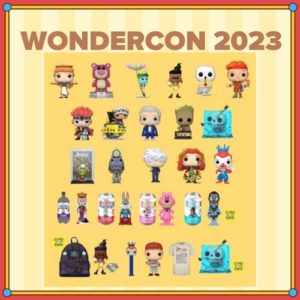 Funko Pop! WonderCon 2023 Ultimate Guide - Checklist - Gallery