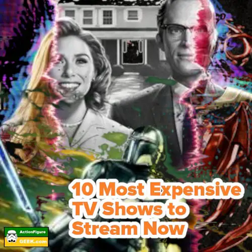10 Most Expensive TV Shows to Stream Now