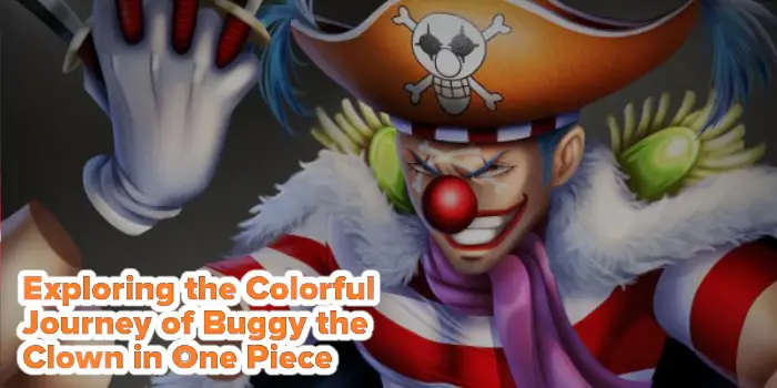 Exploring the Colorful Journey of Buggy the Clown in One Piece - AFGeek Blog - ActionFigureGeek