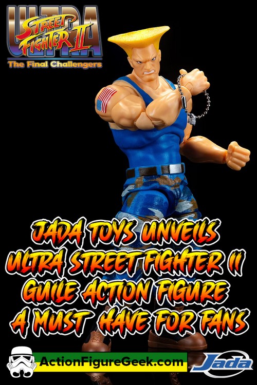 Jada Toys Unveils Ultra Street Fighter II Guile (Player 2) Figure – Must-Have for Fans